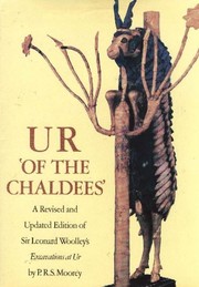 Ur of the Chaldees by Leonard Woolley