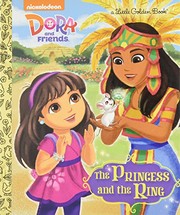 Cover of: The Princess and the Ring (Dora and Friends) (Little Golden Book)
