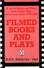 Cover of: Filmed books and plays: a list of books and plays from which films have been made, 1928-86