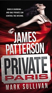 Private Paris by James Patterson, Mark Sullivan, Mark T. Sullivan