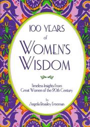 Cover of: 100 Years of Women's Wisdom by Angela Beasley Freeman