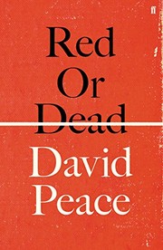 Red or Dead by David Peace