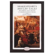 Shakespeare's mouldy tales by Leah Scragg