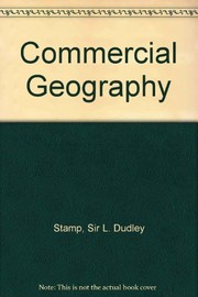 Cover of: A commercial geography by L. Dudley Stamp