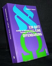 Cover of: Ein Gott, eine Offenbarung: Beiträge zur biblischen Exegese, Theologie und Spiritualität : Festschrift für Notker Füglister OSB zum 60. Geburtstag