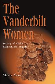 The Vanderbilt Women by Clarice Stasz