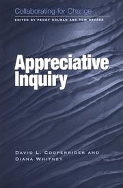 Appreciative inquiry by David L. Cooperrider, Diana Whitney