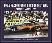 Cover of: Drag Racing Funny Cars of the 1970s: Photo Archive