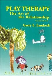 Cover of: Play Therapy: The Art of the Relationship