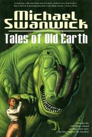 Cover of: Tales of old earth by Michael Swanwick