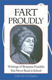 Fart proudly : writings of Benjamin Franklin you never read in school