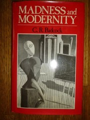 Cover of: Madness and modernity: a study in social psychoanalysis
