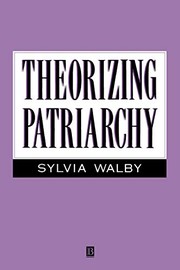 Theorizing patriarchy by Sylvia Walby