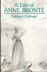 A life of Anne Brontë by Edward Chitham