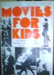 Cover of: Movies for kids: a guide for parents and teachers on the entertainment film for children