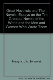 Cover of: Great novelists and their novels by William Somerset Maugham