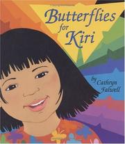 Cover of: Butterflies for Kiri by Cathryn Falwell
