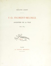 Cover of: F.-D. Froment-Meurice, argentier de la ville: 1802-1855