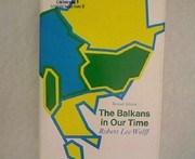 Cover of: The Balkans in our time by Robert Lee Wolff