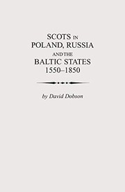 Cover of: Scots in Poland, Russia and the Baltic States: 1550-1850