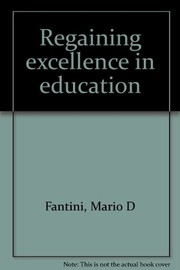 Cover of: Regaining excellence in education