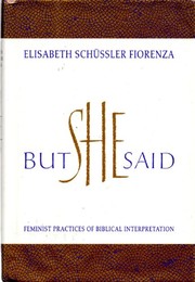 But she said by Elisabeth Schüssler Fiorenza