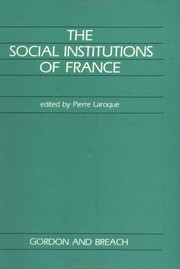 Cover of: The Social institutions of France: translations from the first French edition = [Les institutions sociales de la France]