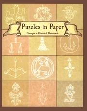 Puzzles in paper : concepts in historical watermarks : essays from the International Conference on the History, Function and Study of Watermarks, Roanoke, Virginia