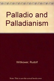 Cover of: Palladio and Palladianism. by Rudolf Wittkower