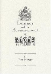 Cover of: Lunacy and the arrangement of books