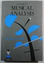 Cover of: A guide to musical analysis