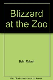 Blizzard at the zoo by Robert Bahr