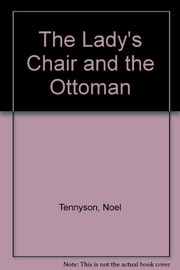 Cover of: The lady's chair and the ottoman