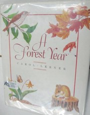 Cover of: A forest year by Carol Lerner
