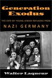 Cover of: Generation Exodus : The Fate of Young Jewish Refugees from Nazi Germany