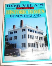 Cover of: Bob Vila's guide to historic homes of New England.