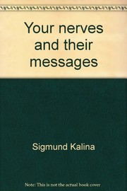 Cover of: Your nerves and their messages.
