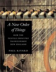 Cover of: A New Order of Things: How the Textile Industry Transformed New England