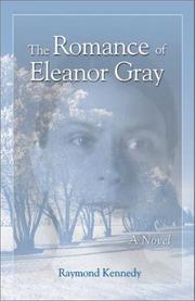 Cover of: The romance of Eleanor Gray by Raymond A. Kennedy