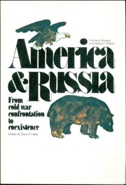 Cover of: America and Russia: from cold war confrontation to coexistence