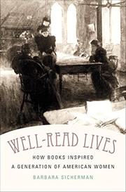 Cover of: Well-Read Lives: How Books Inspired a Generation of American Women