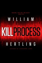 Cover of: Kill Process (Kill Chain) by William Hertling