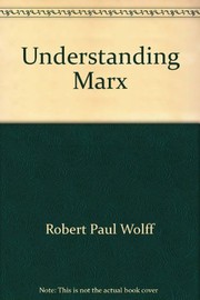 Cover of: Understanding Marx: a reconstruction and critique of Capital