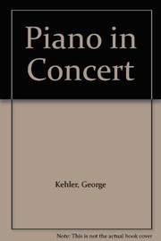The piano in concert by George Kehler
