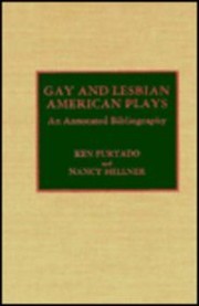 Cover of: Gay and lesbian American plays: an annotated bibliography