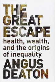 Cover of: The Great Escape: Health, Wealth, and the Origins of Inequality