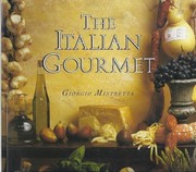 The Italian gourmet by Giorgio Mistretta