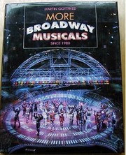 Cover of: More Broadway musicals: since 1980