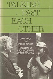 Cover of: Talking past each other: problems of cross-cultural communication