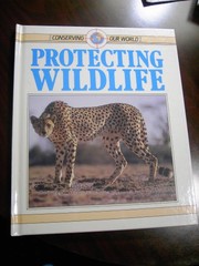 Cover of: Protecting wildlife